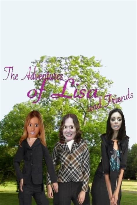 The Adventures of Lisa and Friends (TV Series 2008- ) — The Movie Database (TMDB)