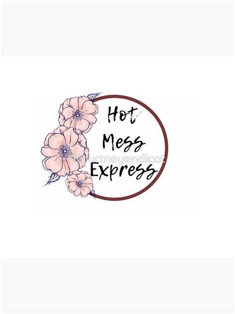 Hot Mess Sticker For Sale By Kourtneyendicot Redbubble