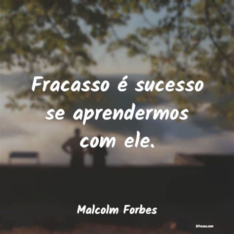 Frases de Fracasso para o motivar a levantar a cabeça tentar novas