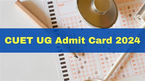 Cuet Admit Card 2024 Date Cuet Ug Hall Tickets Likely To Be Released