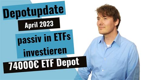 74000 ETF Depot Depotupdate April 2023 YouTube