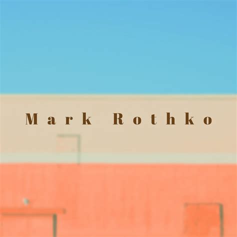 Mark Rothko – LauraJaenArt