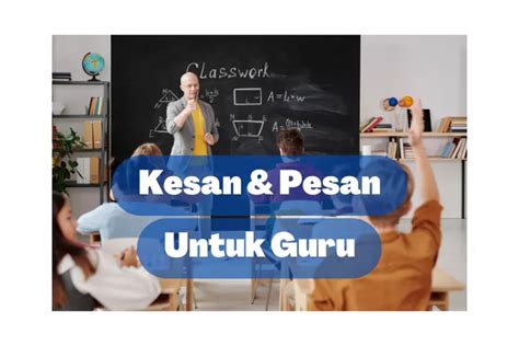 Contoh Kesan Dan Pesan Untuk Guru Terbaik Untukmu Muslim Terkini