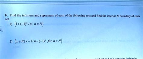 Solved Find The Infimum And Supremum Of Each Of The Following Sets And