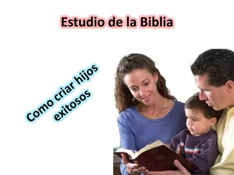 05 Como Criar Hijos Exitosos Ppt