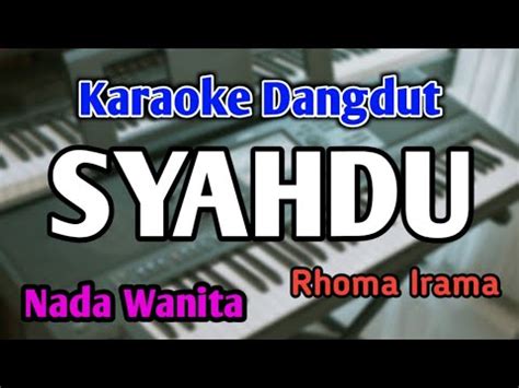 Syahdu Karaoke Nada Wanita Cewek Versi Dangdut Koplo Rhoma