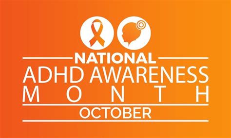 Premium Vector National Adhd Awareness Month Highlights Advocacy