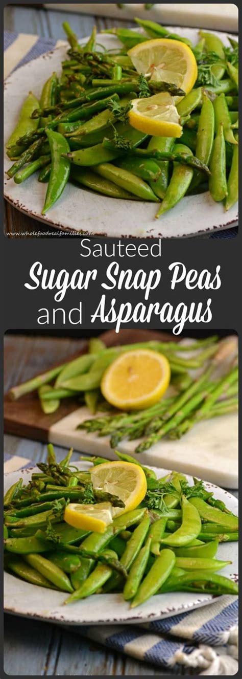 Sauteed Sugar Snap Peas And Asparagus Recipe Asparagus Recipe Sugar Snap Peas Whole Food