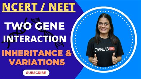 Neet Inheritance And Variations Two Gene Interactions Gyanlab Ncert Anjali Patel