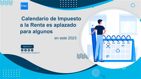 Calendario De Impuesto A La Renta Es Aplazado Para Algunos En Este 2023