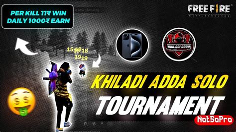 Khiladi Adda Solo Tournament Gameplay 1 Kill 11 2 Kill 22 Earn