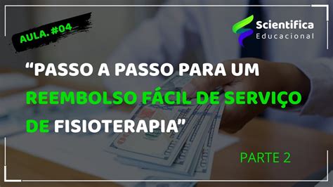 AULA 4 PASSO A PASSO PARA UM REEMBOLSO FÁCIL DE SERVIÇO DE