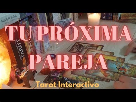 Tu Próxima Pareja Detalles y más Tarot Interactivo Amor YouTube