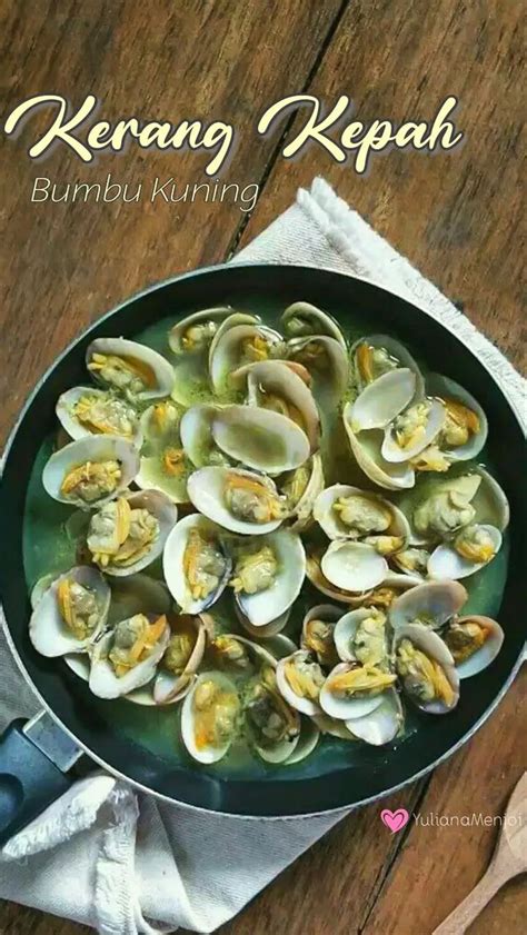 Resep Olahan Kerang Kepah Spesial Dan Mudah Lezatnya Bikin Ketagihan