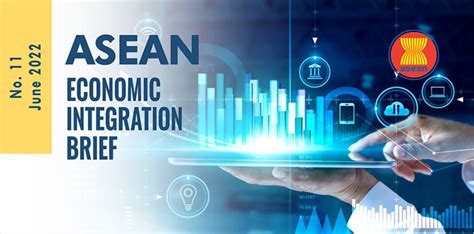 Latest Issue Of Asean Economic Integration Brief Covers Atiga Upgrade