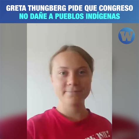 Wayka On Twitter La Activista Ambiental Gretathunberg Le Habla Al