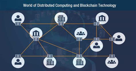 Distributed Computing And Blockchain Technology