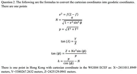 SOLVED: Question 2. The following are the formulas to convert the ...