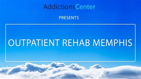 Outpatient Rehab Memphis 24 7 Helpline Call 1 800 615 1067 Youtube