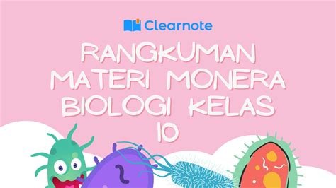 Rangkuman Materi Monera Biologi Kelas 10 Clear Indonesia News