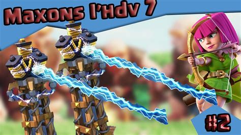 CLASH OF CLANS MAXONS L HDV 7 2 LES TESLAS YouTube