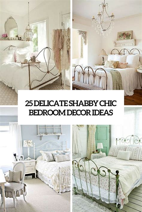 25 Delicate Shabby Chic Bedroom Decor Ideas Cover Country Chic