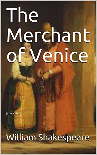 The Merchant Of Venice Annotated Kindle Edition By Shakespeare