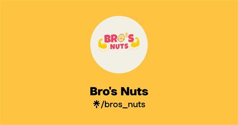 Bro S Nuts Instagram Facebook TikTok Linktree