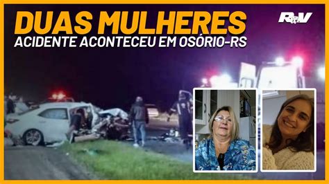 TRAGÉDIA Duas mulheres MORREM em acidente na Estrada do Mar em