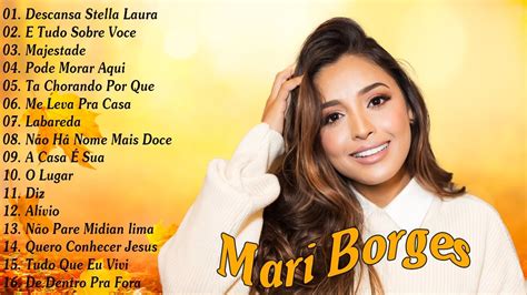 Mari Borges As Melhores Gospel E M Sicas Novas Me Leva Pra Casa