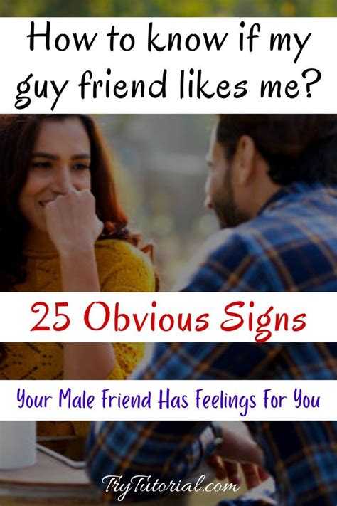 25 Obvious Signs Your Male Friend Has Feelings For You 2021