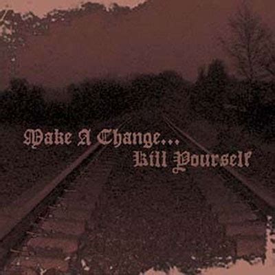 Make A Change Kill Yourself Ii