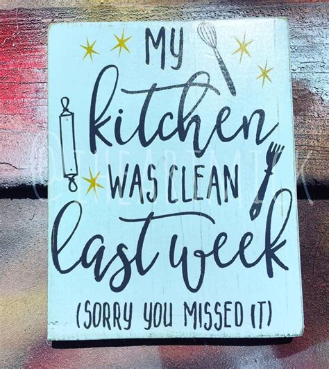 My Kitchen Was Clean Last Week Sorry You Missed It 5 5 X Etsy