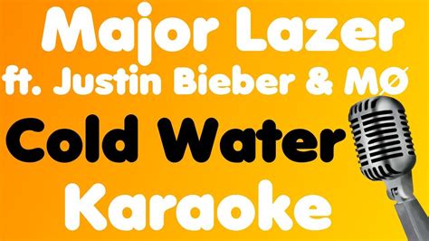 Major Lazer Cold Water feat Justin Bieber MØ Karaoke YouTube