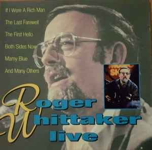 Roger Whittaker - Roger Whittaker Live (CD) | Discogs