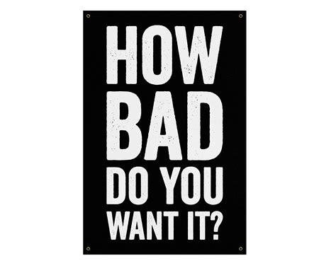 How Bad Do You Want It Wallpaper