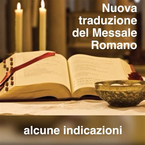 Indicazioni Dellordinario Diocesano Sulla Nuova Traduzione Del Messale