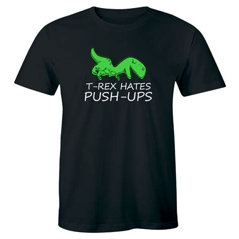 T Rex Hates Push Ups With Dinosaur Image T Shirt For Men Funny Workout