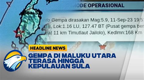 Gempa Di Maluku Utara Berpusat Di Desa Sahu Halmahera Barat Youtube