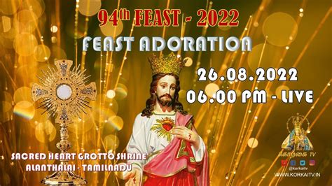 Feast Adoration 26 08 2022 6 00 Pm Live Sacred Heart Grotto Shrine Alanthalai Youtube