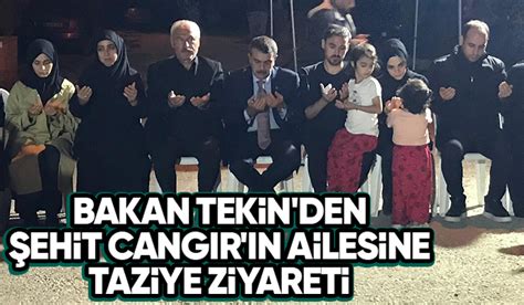 Milli Eğitim Bakanı ndan şehit astsubay Çangır ın ailesine ziyaret