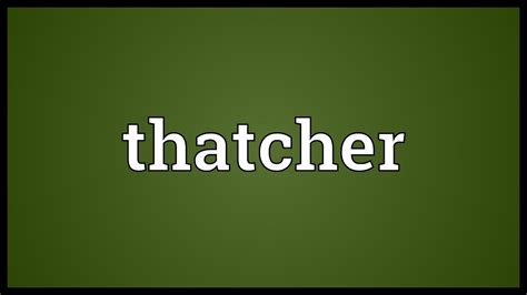 Thatcher Meaning YouTube