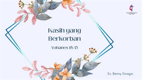 Kasih Yang Berkorban Yohanes 15 13 Youtube