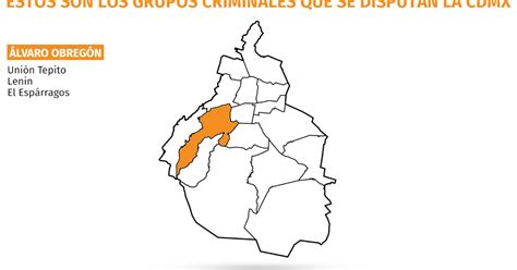 Mapa Del Crimen Organizado En Cdmx Qué Grupos Tienen Influencia En Tu Alcaldía Infobae