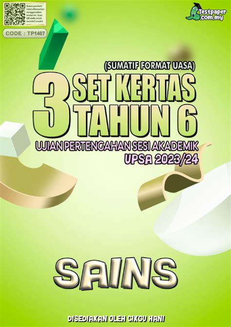 3 SET KERTAS UJIAN PERTENGAHAN SESI AKADEMIK SAINS TAHUN 6 UPSA SESI