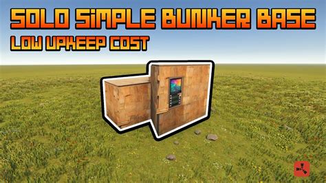 Rust Op Solo Simple Bunker Base Design Very Cheap Upkeep Youtube