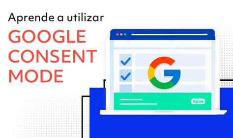 Google Consent Mode V Info E Implementaci N Paso A Paso