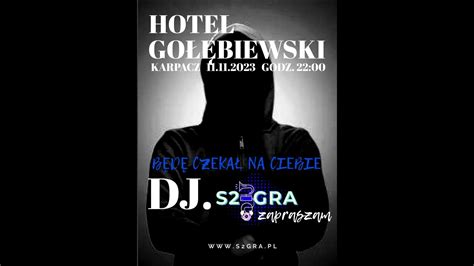 Dj S Hotel Go Biewski Club Nocny Listopad Youtube