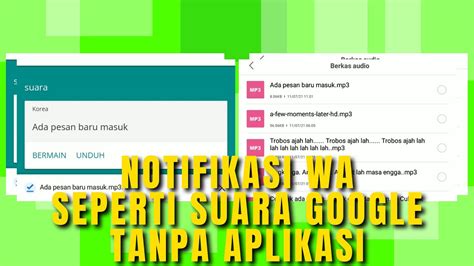 Cara Mengubah Suara Notifikasi Wa Seperti Suara Google Tanpa Aplikasi