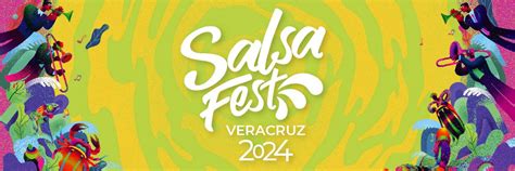 Salsa Fest Veracruz Informaci N De Pr Ximas Fechas Y Presentaciones